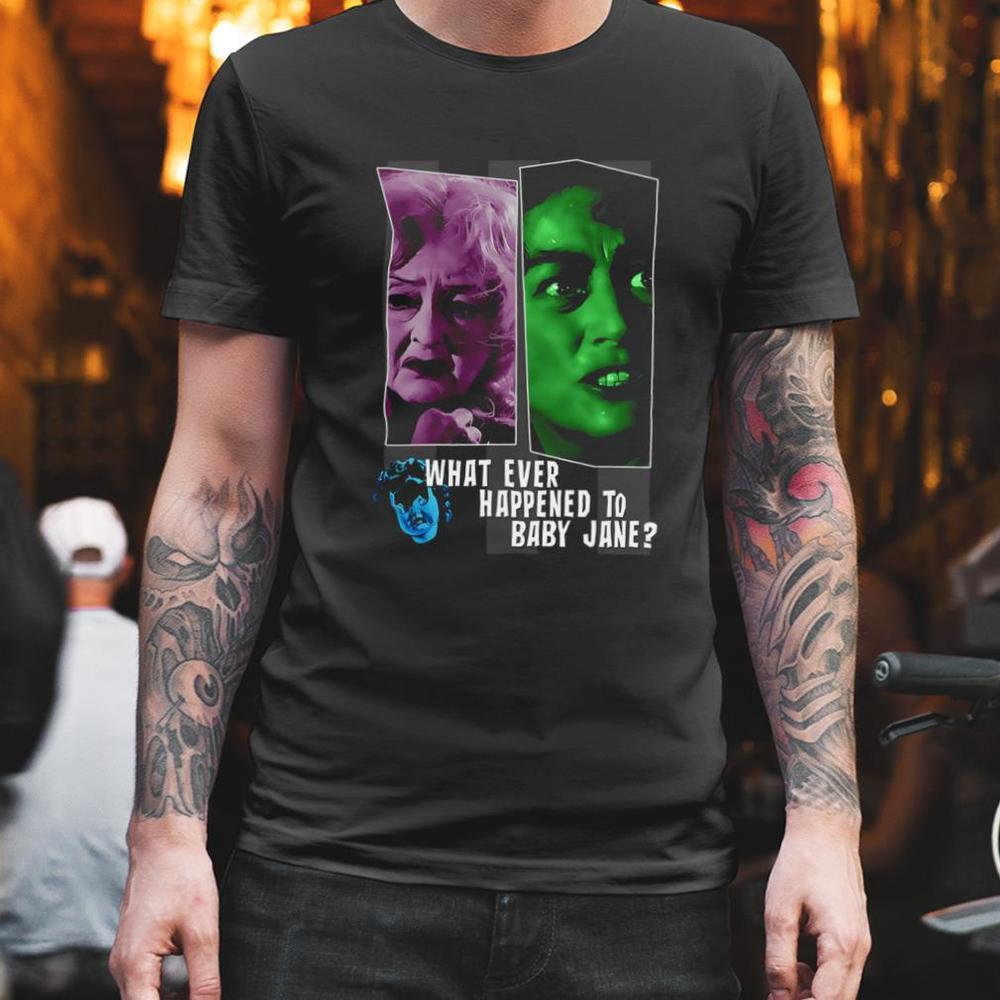 What Ever Happened To Baby Jane Tshirt